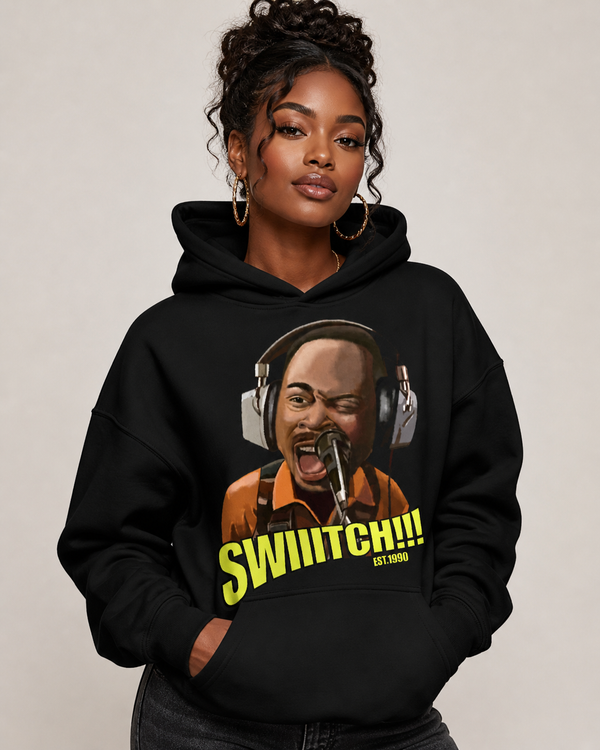 🔥  THE HOUSE PARTY COLLECTION  – “SWIIITCH!!!” (DESIGN ON THE FRONT) LIMITED HOODIE!